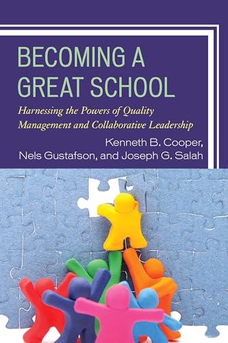 Stock image for Becoming a Great School: Harnessing the Powers of Quality Management and Collaborative Leadership for sale by Michael Lyons