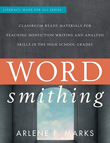 Stock image for Wordsmithing--Classroom Ready Materials For Teaching Nonfiction Writing and Analysis Skills in the High School Grades for sale by Basi6 International