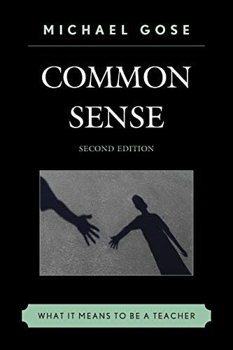 Stock image for Common Sense: What It Means to Be a Teacher, 2nd Edition for sale by Chiron Media