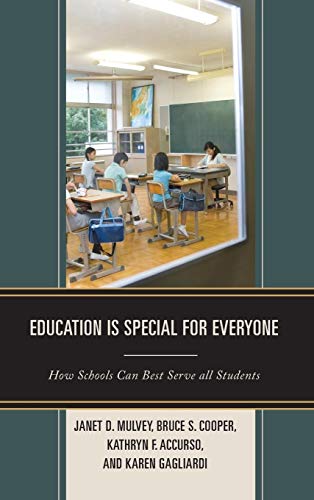 Imagen de archivo de Education is Special for Everyone: How Schools can Best Serve all Students a la venta por Michael Lyons