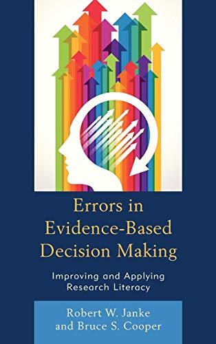 Stock image for Errors in Evidence-Based Decision Making: Improving and Applying Research Literacy for sale by Michael Lyons