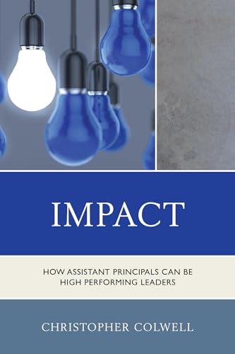 Beispielbild fr Impact: How Assistant Principals Can Be High Performing Leaders zum Verkauf von Chiron Media