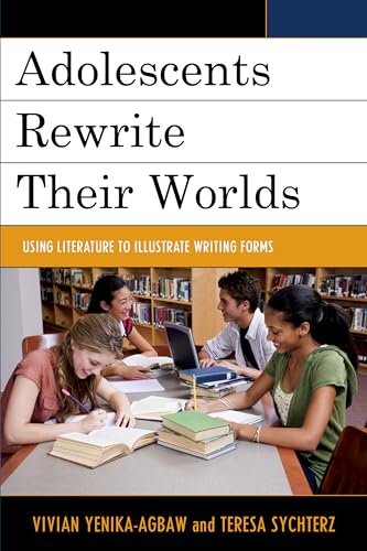 Stock image for Adolescents Rewrite their Worlds: Using Literature to Illustrate Writing Forms for sale by Textbooks_Source
