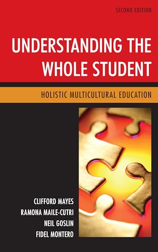 Imagen de archivo de Understanding the Whole Student: Holistic Multicultural Education a la venta por Michael Lyons