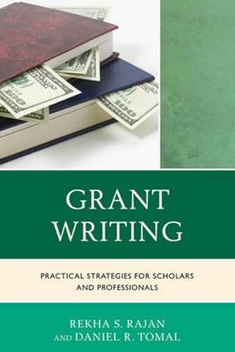 9781475814408: Grant Writing: Practical Strategies for Scholars and Professionals (The Concordia University Leadership Series)