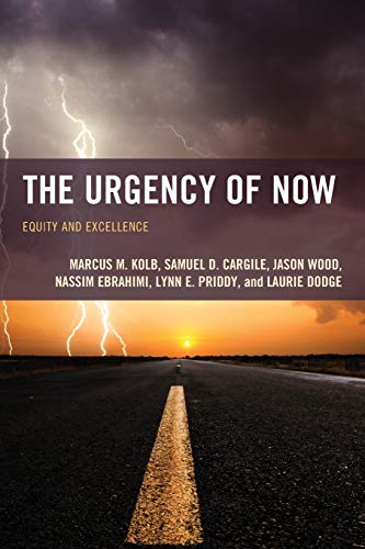 9781475814514: Urgency Of Now: Equity and Excellence (The Futures Series on Community Colleges)