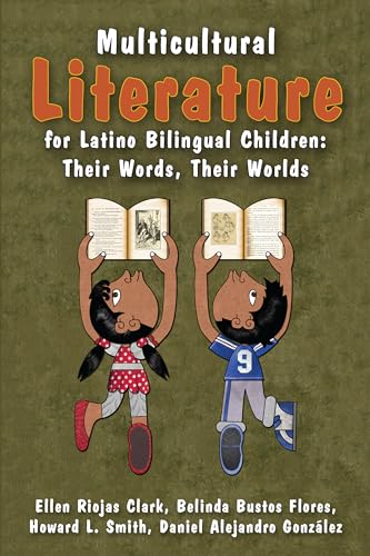 9781475814927: Multicultural Literature for Latino Bilingual Children: Their Words, Their Worlds