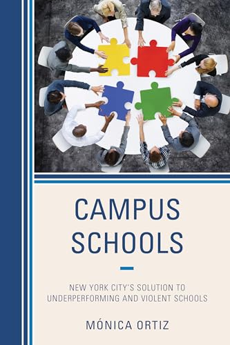 9781475815252: Campus Schools: New York City's Solution to Underperforming and Violent Schools