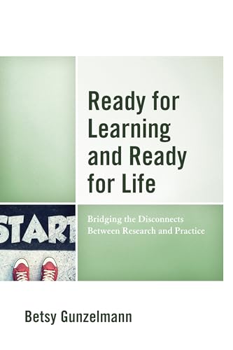 Stock image for Ready for Learning and Ready for Life Bridging the Disconnects Between Research and Practice for sale by PBShop.store US