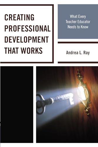 9781475815825: Creating Professional Development That Works