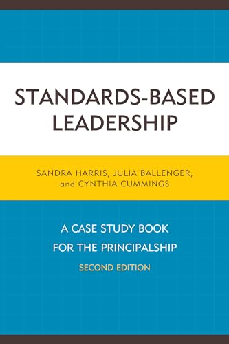 Stock image for Standards-Based Leadership: A Case Study Book for the Principalsh for sale by Hawking Books