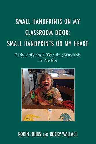 9781475818246: Small Handprints On My Classroom Door; Small Handprints On My Heart