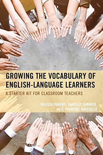 Stock image for Growing the Vocabulary of English Language Learners: A Starter Kit for Classroom Teachers for sale by Blackwell's