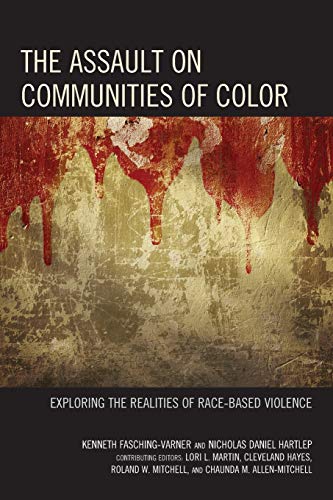 Beispielbild fr The Assault on Communities of Color: Exploring the Realities of Race-Based Violence zum Verkauf von HPB-Red