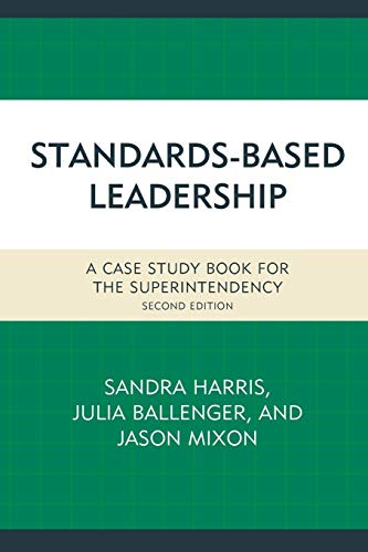 Beispielbild fr Standards-Based Leadership: A Case Study Book for the Superintendency zum Verkauf von BooksRun