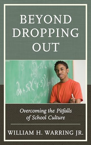 Stock image for Beyond Dropping Out: Overcoming the Pitfalls of School Culture for sale by Chiron Media