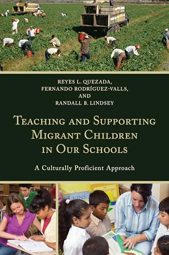 Beispielbild fr Teaching and Supporting Migrant Children in Our Schools: A Culturally Proficient Approach zum Verkauf von BooksRun