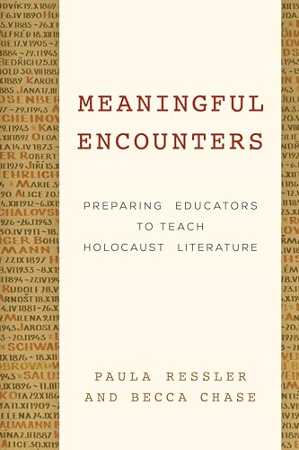 Stock image for Meaningful Encounters: Preparing Educators to Teach Holocaust Literature for sale by Ria Christie Collections