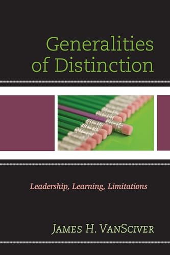 9781475822403: Generalities of Distinction: Leadership, Learning, Limitations