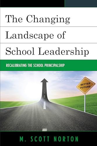 Imagen de archivo de The Changing Landscape of School Leadership: Recalibrating the School Principalship a la venta por Michael Lyons