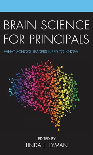 Beispielbild fr Brain Science for Principals: What School Leaders Need to Know zum Verkauf von Michael Lyons