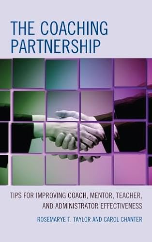 Stock image for The Coaching Partnership: Tips for Improving Coach, Mentor, Teacher, and Administrator Effectiveness for sale by Michael Lyons