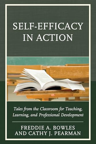 Stock image for Self-Efficacy in Action: Tales from the Classroom for Teaching, Learning, and Professional Development for sale by HPB-Ruby