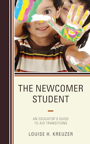 Imagen de archivo de The Newcomer Student: An Educator's Guide to Aid Transitions a la venta por Brook Bookstore