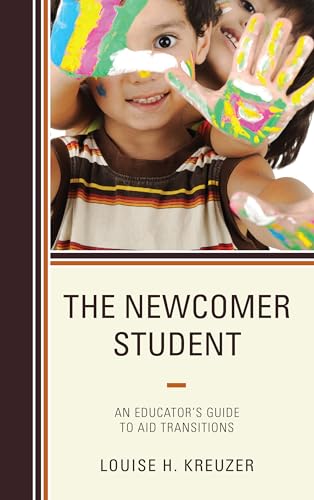 Stock image for The Newcomer Student: An Educator's Guide to Aid Transitions for sale by Brook Bookstore