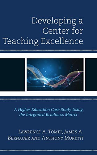 Beispielbild fr Developing a Center for Teaching Excellence: A Higher Education Case Study Using the Integrated Readiness Matrix zum Verkauf von Wonder Book