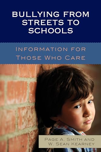 Imagen de archivo de Bullying from Streets to Schools: Information for Those Who Care a la venta por HPB-Emerald