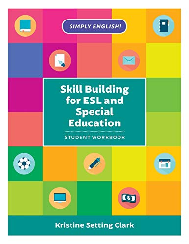Beispielbild fr Skill Building for ESL and Special Education : Student Workbook zum Verkauf von Better World Books: West