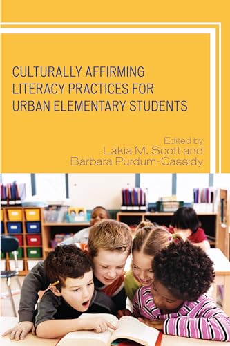 Beispielbild fr Culturally Affirming Literacy Practices for Urban Elementary Students zum Verkauf von Michael Lyons