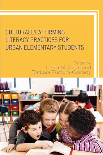 Stock image for Culturally Affirming Literacy Practices for Urban Elementary Students for sale by Your Online Bookstore