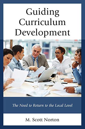 Imagen de archivo de Guiding Curriculum Development The Need to Return to Local Control a la venta por PBShop.store US