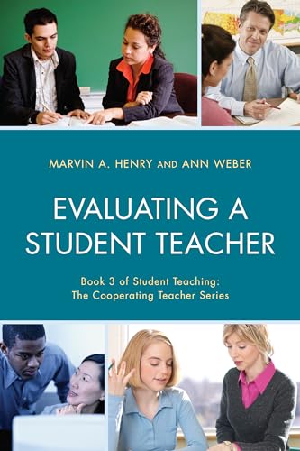 9781475828160: Evaluating a Student Teacher (Student Teaching: The Cooperating Teacher Series)