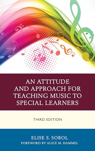 Stock image for An Attitude and Approach for Teaching Music to Special Learners for sale by Michael Lyons