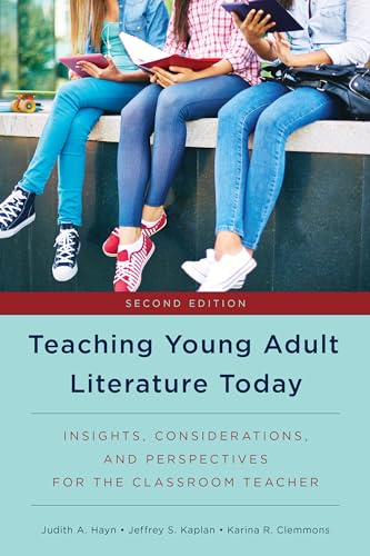 Stock image for Teaching Young Adult Literature Today: Insights, Considerations, and Perspectives for the Classroom Teacher for sale by BooksRun