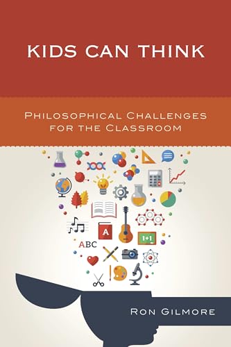 Stock image for Kids Can Think: Philosophical Challenges for the Classroom for sale by Devils in the Detail Ltd