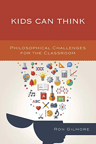 Stock image for Kids Can Think Philosophical Challenges for the Classroom for sale by PBShop.store US