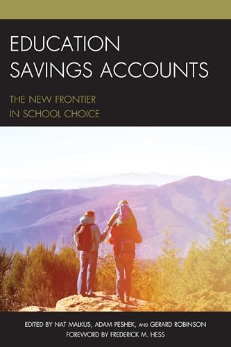 Imagen de archivo de Education Savings Accounts: The New Frontier in School Choice a la venta por ThriftBooks-Dallas