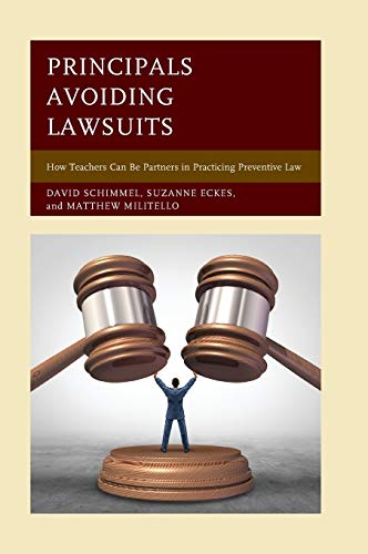 Stock image for Principals Avoiding Lawsuits How Teachers Can be Partners in Practicing Preventive Law for sale by PBShop.store US