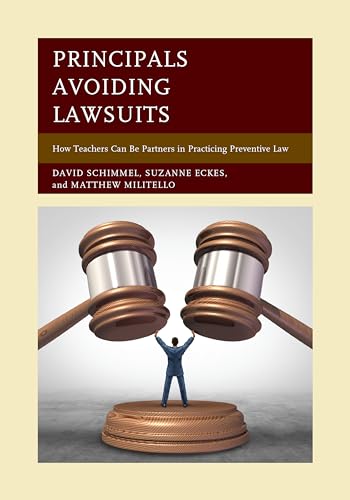 Stock image for Principals Avoiding Lawsuits: How Teachers Can Be Partners in Practicing Preventive Law for sale by Irish Booksellers