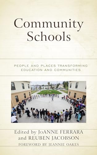Imagen de archivo de Community Schools: People and Places Transforming Education and Communities (Volume 0) a la venta por Michael Lyons