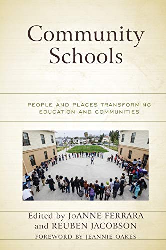 Imagen de archivo de Community Schools: People and Places Transforming Education and Communities (Volume 0) a la venta por ZBK Books