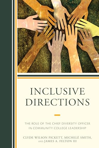 Stock image for Inclusive Directions: The Role of the Chief Diversity Officer in Community College Leadership for sale by Brook Bookstore