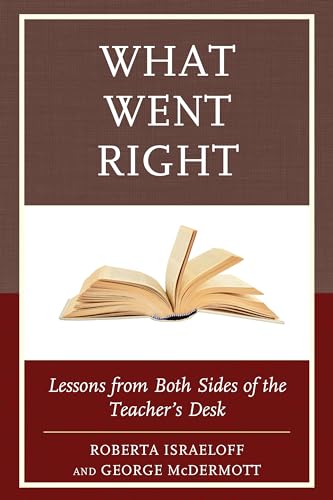 Stock image for What Went Right: Lessons from Both Sides of the Teacher's Desk for sale by SecondSale