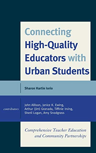 Beispielbild fr Connecting High-Quality Educators with Urban Students: Comprehensive Teacher Education and Community Partnerships zum Verkauf von Wonder Book
