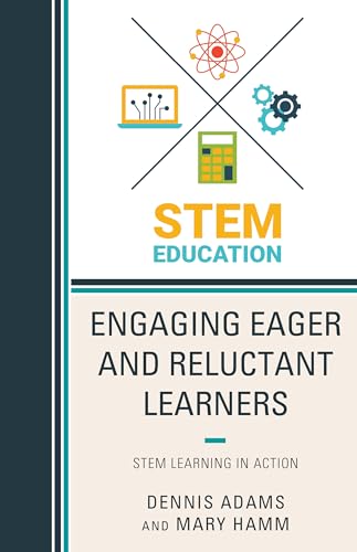Imagen de archivo de Engaging Eager and Reluctant Learners: STEM Learning in Action a la venta por HPB-Red