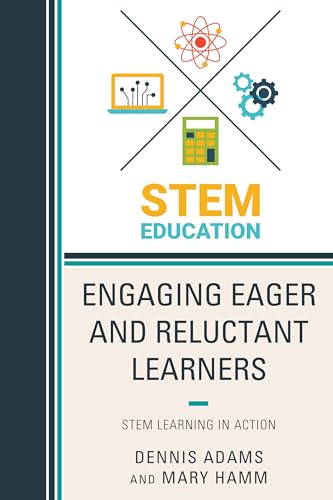 Imagen de archivo de Engaging Eager and Reluctant Learners: STEM Learning in Action a la venta por ThriftBooks-Dallas